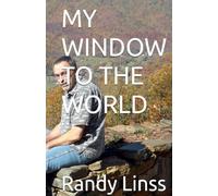 My Window To The World