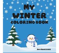 My Winter Coloring Book: Seasonal Winter Coloring Book for young children