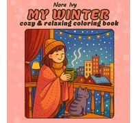 My Winter: Cozy & Relaxing Coloring Book for Adults and teens