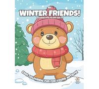My Winter Friends!: Colouring BookFor Kids Ages 4-8