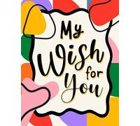 My Wish for You