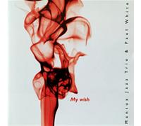 My Wish - Mantua Jazz Trio (Audio cd)