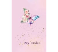 My Wishes Journal for women with inspiring questions & askfirmations: your manifesting diary