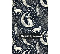 My Witchy Journal: Ein Dot Grid Bullet Journal für Hexen & Mystiker | Mondphasen, Zauberbuch & Tarot-Tagebuch