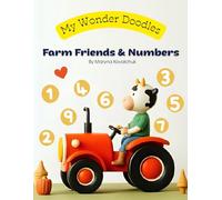 My Wonder Doodles: Farm Friends & Numbers: Coloring, Counting & Farmyard Fun for Kids Ages 3-5