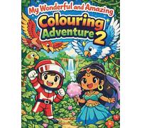 My Wonderful and Amazing Colouring Adventure 2: Fun and Easy Pages for Kids Ages 3-8