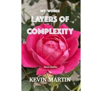 MY WORDS LAYERS OF COMPLEXITY