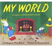 Margaret Wise Brown My World (Copertina rigida)