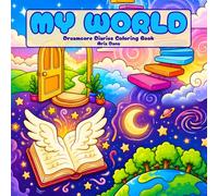 My World Dreamcore Diaries Coloring Book: Surreal Fantasy Tile Art | Dreamcore Pages with Magical Objects, Celestial Scenes & Quirky Creatures for Teens & Adults