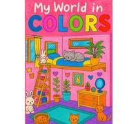 My World in Colors: Coloring Book
