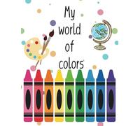 My world of colors