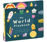 My World Playbook: First words Counting Colours Shapes Patterns