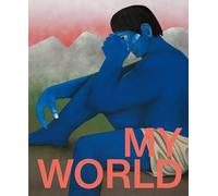 My World: Yayoi Kusama, Gerhard Richter, Ai Weiwei, Marlene Dumas, Anselm Kiefer e.a.