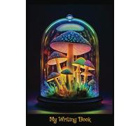 My Writing Book: A place to writing down your stories, ideas, lyrics, poems, journals and more.