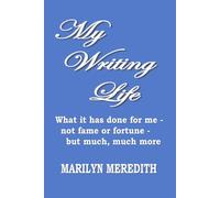 My Writing Life: What it has done for me-not fame or fortune-but much, much more: 3