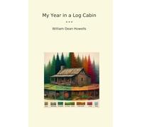 My Year in a Log Cabin
