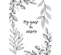My Year in colors: A guided journal to track mood, sleep, reading, workouts, and personal growth.