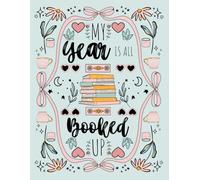 My Year is all Booked Up: Yearly Book Journal