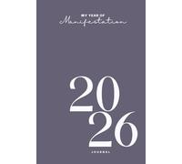 My Year of Manifestation: 2026 Prayer, Planning & Reflection Journal: A Spirit-Led Planner for Prayer & Intentional Living