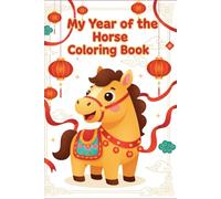 My Year of the Horse Coloring Book