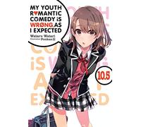 My Youth Romantic Comedy Is Wrong, As I Expected Light Novel 10.5