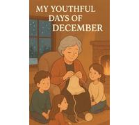 My Youthful Days of December