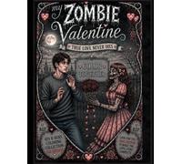 MY ZOMBIE VALENTINE: His & Hers Coloring Collection: His Edition