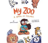 My Zoo: A Book of Feelings