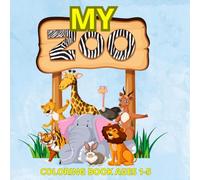 My Zoo coloring book ages 1- 6