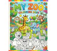 My Zoo Coloring Book for Kids Ages 4-8: 90 Fun Zoo Animal Coloring Pages Featuring Lions, Elephants, Giraffes, and More - Perfect for Boys and Girls
