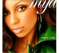 Mya: Fear of Flying by Mya (2000-11-07)