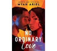 Myah Ariel No Ordinary Love (Tascabile)