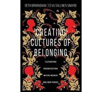 Myal Greene Eeva Sallin Creating Cultures of Belonging - Cultivating (Tascabile)