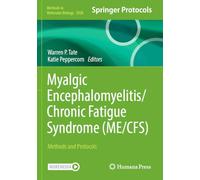 Myalgic Encephalomyelitis/Chronic Fatigue Syndrome (ME/CFS): Methods and Protocols: 2920