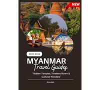 MYANMAR TRAVEL GUIDES 2025-2026