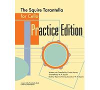 Myanna Harvey Cassia Harvey Ha The Squire Tarantella for Cello Prac (Tascabile)