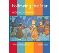 Myanna Harvey Following the Star, Solo Christmas Carol Arrangements (Tascabile)