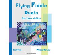 Myanna Harvey Harvey Myanna Mya Flying Fiddle Duets for Two Violins (Tascabile)