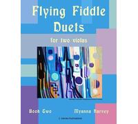 Myanna Harvey Harvey Myanna Myan Flying Fiddle Duets for Two Violas, (Tascabile)