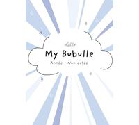 MyBubulle - Bullet Journal Pré-rempli - Agenda 12mois Non Daté Pro & Perso - Manifestation, Vision, Objectifs, Bien-être, Habitudes, Productivité - ... complet pour organiser et réussir votre année