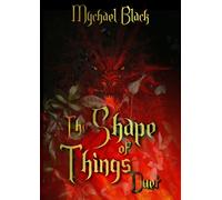 Mychael Black The Shape of Things Duet (Tascabile)