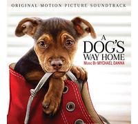 Mychael Danna A Dog's Way Home Soundtrack (CD)