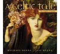Mychael Danna and Jeff Danna A Celtic Tale (CD) Album