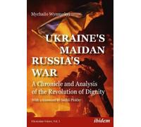 Mychailo Wynnyckyj Ukraine's Maidan, Russia's War (Tascabile) Ukrainian Voices