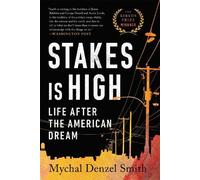 Mychal Denzel Smith Stakes Is High (Tascabile)