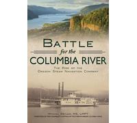Mychal Ostler Battle for the Columbia River (Tascabile) Transportation