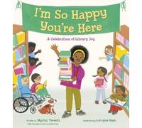 Mychal Threets L I'm So Happy You're Here: A Celebration of (Copertina rigida)
