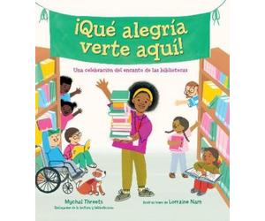 Mychal Threets ¡Qué alegría verte aquí / I'm So Happy You're (Copertina rigida)