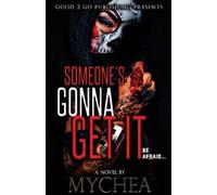 Mychea Someone's Gonna Get It (Tascabile)