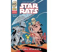 #MYCOMICS Star Rats N° 4 - L'Ultima Speranza - Il Mondo di Rat-Man 4 - Panini Comics - Italiano